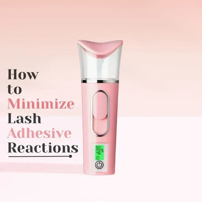 #37 How to Minimize Lash Adhesive Reactions and Enhance Client Comfort
